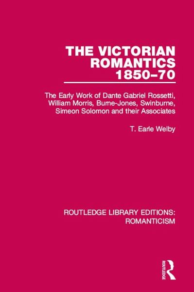 The Victorian Romantics 1850-70 (eBook, ePUB)
