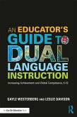 An Educator's Guide to Dual Language Instruction (eBook, PDF)