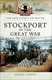 Stockport in the Great War (eBook, ePUB)