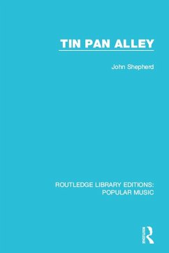 Tin Pan Alley (eBook, PDF) - Shepherd, John