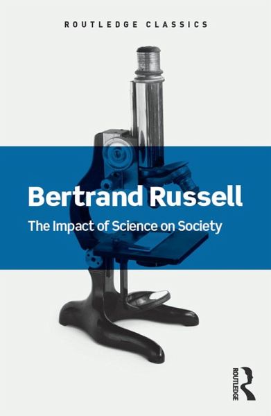 The Impact of Science on Society (eBook, PDF) The Impact of Science on Society (eBook, PDF)
