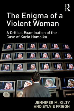 The Enigma of a Violent Woman (eBook, PDF) - Kilty, Jennifer; Frigon, Sylvie