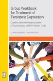 Group Workbook for Treatment of Persistent Depression (eBook, PDF)