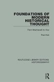 Foundations of Modern Historical Thought (eBook, PDF)