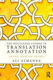 The Routledge Course in Translation Annotation (eBook, ePUB)