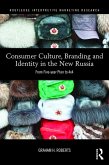 Consumer Culture, Branding and Identity in the New Russia (eBook, ePUB)