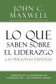 Lo que saben sobre el liderazgo las personas exitosas (eBook, ePUB) Lo que saben sobre el liderazgo las personas exitosas (eBook, ePUB)