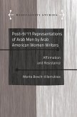 Post-9/11 Representations of Arab Men by Arab American Women Writers (eBook, PDF)