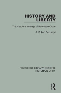 History and Liberty (eBook, ePUB) - Caponigri, A R