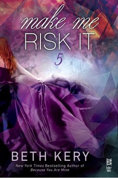 Make Me Risk It (eBook, ePUB) - Kery, Beth