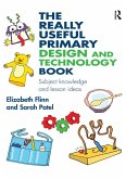The Really Useful Primary Design and Technology Book (eBook, ePUB)
