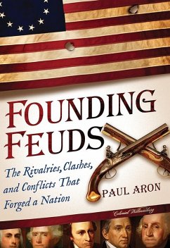 Founding Feuds (eBook, ePUB) - Aron, Paul