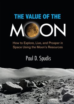 The Value of the Moon (eBook, ePUB) - Spudis, Paul D.