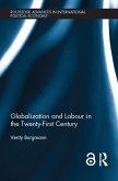 Globalization and Labour in the Twenty-First Century (eBook, PDF)
