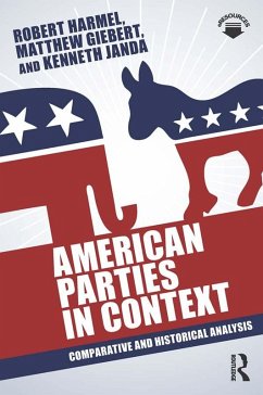 American Parties in Context (eBook, ePUB) - Harmel, Robert; Giebert, Matthew; Janda, Kenneth