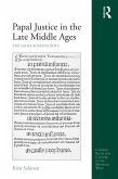 Papal Justice in the Late Middle Ages (eBook, ePUB)