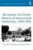 Barcelona: An Urban History of Science and Modernity, 1888-1929 (eBook, ePUB)