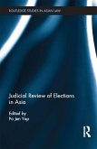 Judicial Review of Elections in Asia (eBook, ePUB)