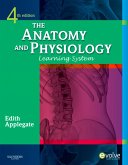 The Anatomy and Physiology Learning System (eBook, ePUB)