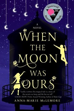 When the Moon Was Ours (eBook, ePUB) - McLemore, Anna-Marie