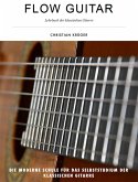 Flow Guitar- Lehrbuch der klassischen Gitarre (eBook, ePUB)