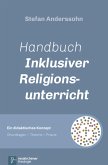 Handbuch Inklusiver Religionsunterricht (eBook, ePUB)