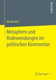Metaphern und Redewendungen im politischen Kommentar (eBook, PDF)