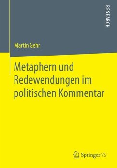 Metaphern und Redewendungen im politischen Kommentar (eBook, PDF) - Gehr, Martin