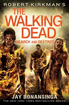Robert Kirkman's The Walking Dead: Search and Destroy (eBook, ePUB) - Bonansinga, Jay