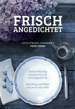 Frisch angedichtet (eBook, ePUB) - Vierke, Peter