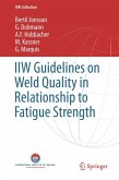 IIW Guidelines on Weld Quality in Relationship to Fatigue Strength (eBook, PDF)