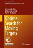 Optimal Search for Moving Targets (eBook, PDF)
