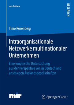 Intraorganisationale Netzwerke multinationaler Unternehmen (eBook, PDF) - Rosenberg, Timo