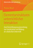 Elementarstrukturen unterrichtlicher Interaktion (eBook, PDF)