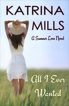 All I Ever Wanted (eBook, ePUB) - Mills, Katrina