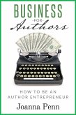 Business for Authors: How to be an Author Entrepreneur (eBook, ePUB)