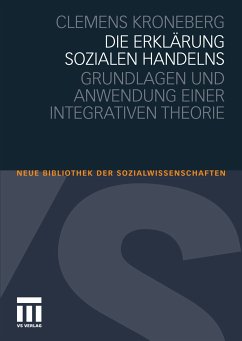 Die Erklärung sozialen Handelns (eBook, PDF) - Kroneberg, Clemens
