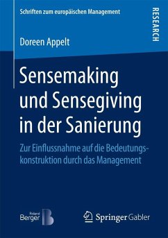 Sensemaking und Sensegiving in der Sanierung (eBook, PDF) - Appelt, Doreen