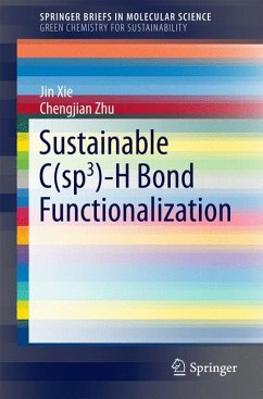 Sustainable C(sp3)-H Bond Functionalization (eBook, PDF) - Xie, Jin; Zhu, Chengjian