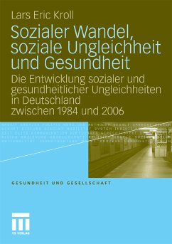 Sozialer Wandel, soziale Ungleichheit und Gesundheit (eBook, PDF) - Kroll, Lars Eric