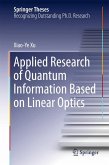 Applied Research of Quantum Information Based on Linear Optics (eBook, PDF)