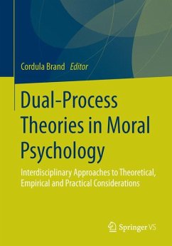 Dual-Process Theories in Moral Psychology (eBook, PDF)