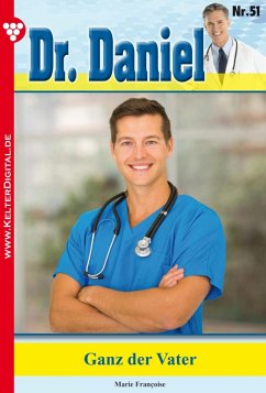 Dr. Daniel 51 - Arztroman (eBook, ePUB) - Francoise, Marie