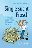 Single sucht Frosch (eBook, PDF)