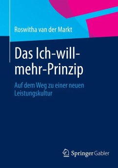 Das Ich-will-mehr-Prinzip (eBook, PDF) - van der Markt, Roswitha A.