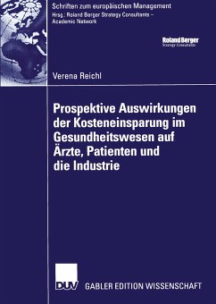 Prospektive Auswirkungen der Kosteneinsparung im Gesundheitswesen auf Ärzte, Patienten und die Industrie (eBook, PDF) - Reichl, Verena