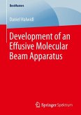 Development of an Effusive Molecular Beam Apparatus (eBook, PDF)