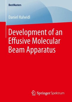 Development of an Effusive Molecular Beam Apparatus (eBook, PDF) - Halwidl, Daniel