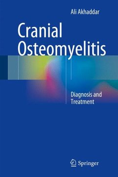 Cranial Osteomyelitis (eBook, PDF) - Akhaddar, Ali