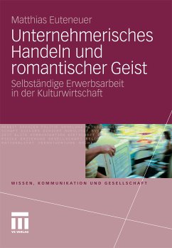 Unternehmerisches Handeln und romantischer Geist (eBook, PDF) - Euteneuer, Matthias